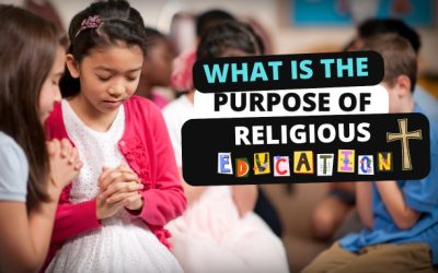 What Is the Purpose of Religious Education?