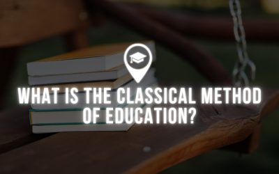What Is the Classical Method of Education?