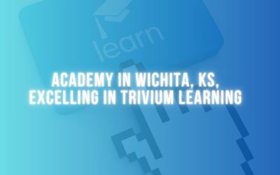 Academy in Wichita, KS, Excelling in Trivium Learning