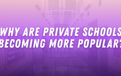 Why Are Private Schools Becoming More Popular?